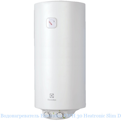 ��������������� Electrolux EWH 30 Heatronic Slim DryHeat